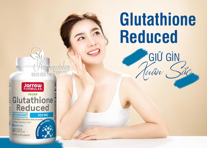 Glutathione Reduced 500mg-Làm trắng da chống lão hóa 12