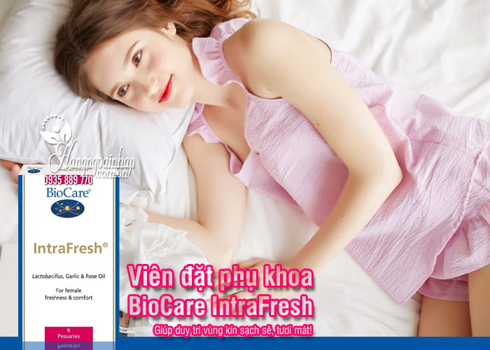 Viên đặt phụ khoa BioCare IntraFresh loại 6 viên của Anh Quốc 1