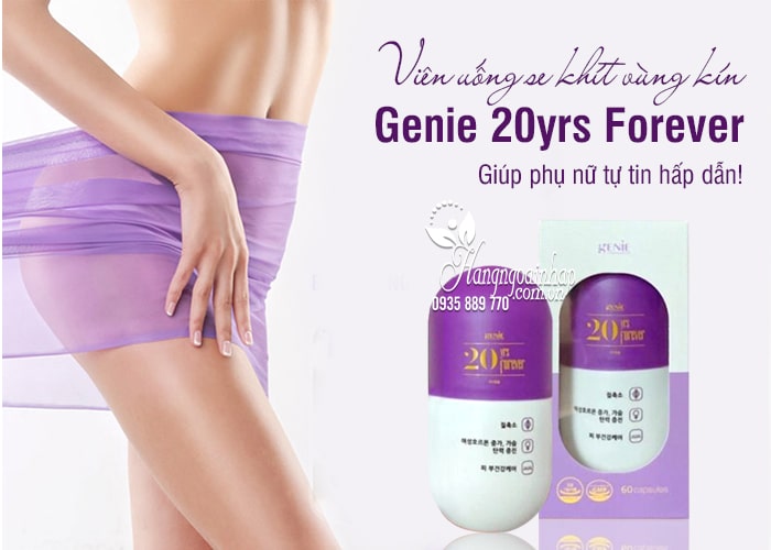 Viên uống se khít vùng kín Genie 20yrs Forever 60 viên Hàn Quốc 8