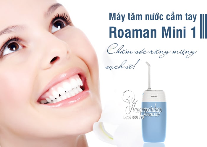 Máy tăm nước cầm tay Roaman Mini 1 chăm sóc răng miệng 1