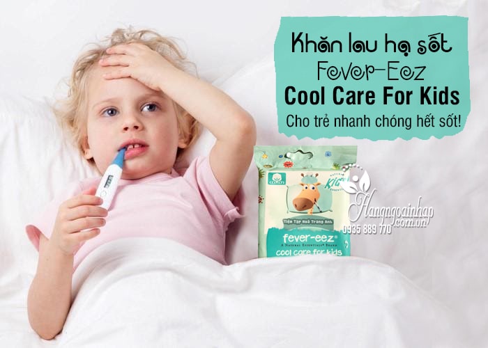 Khăn lau hạ sốt Fever-Eez Cool Care For Kids cho bé từ 3 tháng 3