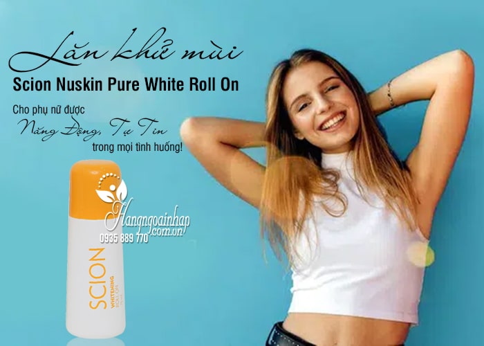 Lăn khử hương thơm Scion Nuskin Pure White Roll On 75ml của Mỹ 4