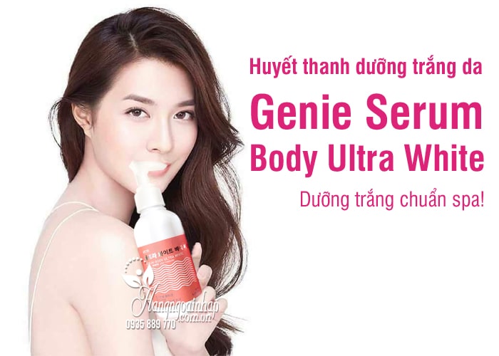 Huyết thanh dưỡng trắng da Genie Serum Body Ultra White 180ml 5