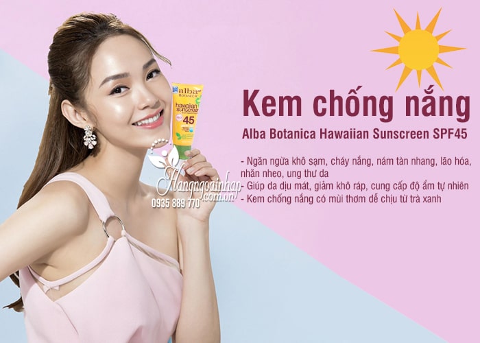 Kem chống nắng Alba Botanica Hawaiian Sunscreen SPF45 của Mỹ 45