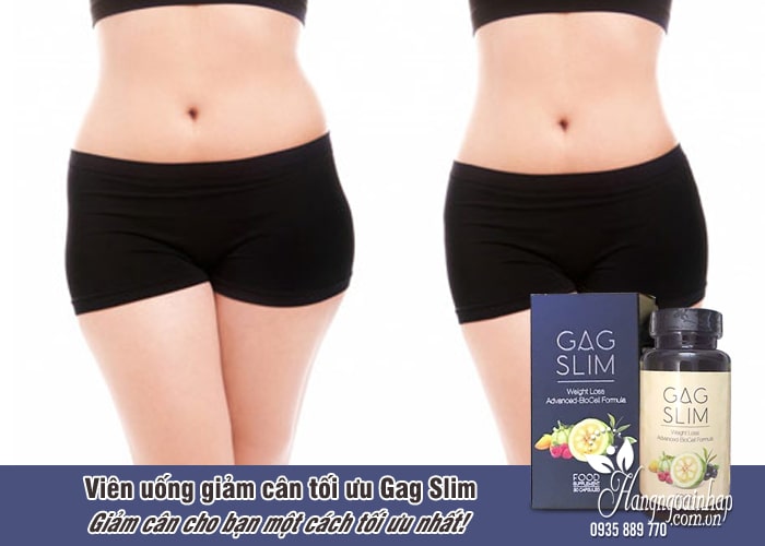 Viên uống giảm cân tối ưu Gag Slim của Mỹ, hiệu quả nhất 5