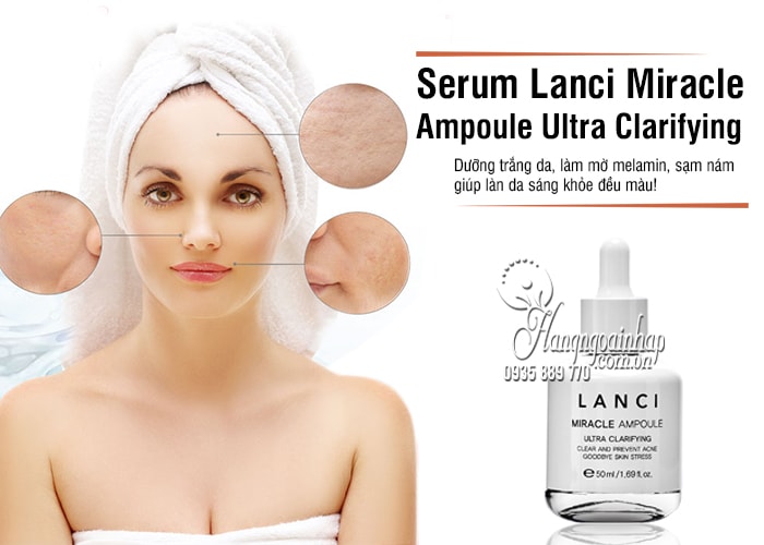 Serum Lanci Miracle Ampoule Ultra Clarifying 50ml Hàn Quốc 8