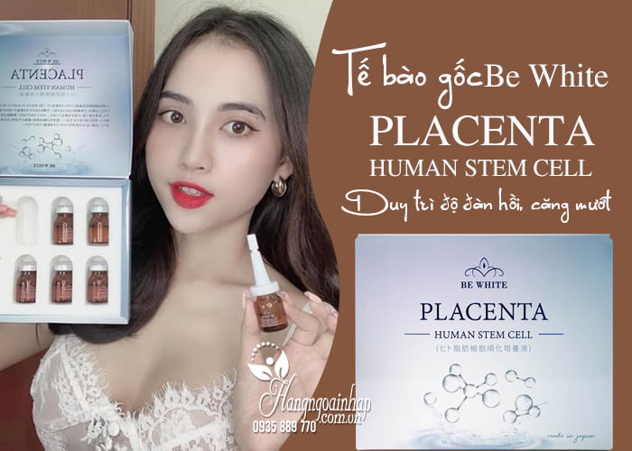 Tế bào gốc Be White Placenta Human Stem Cell của Nhật 1