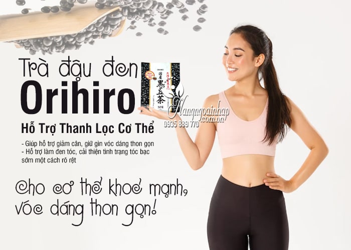 Trà đậu đen Orihiro hỗ trợ thanh lọc cơ thể của Nhật Bản1