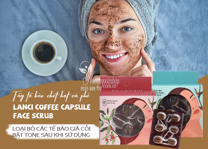 Tẩy tế bào chết hạt cà phê Lanci Coffee Capsule Face Scrub 1