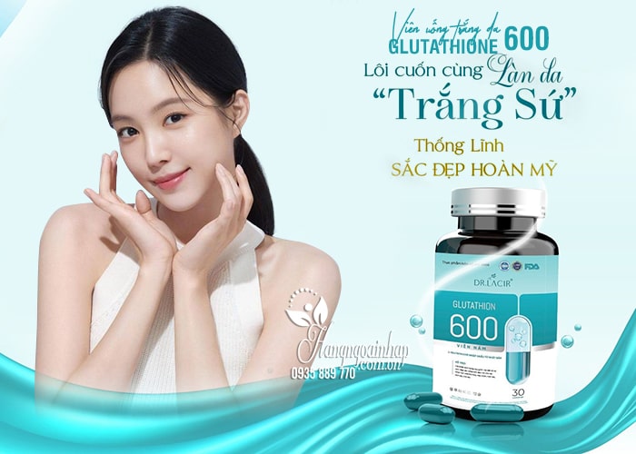 Viên uống trắng da Glutathione 600 Dr.Lacir hộp 30 viên 1