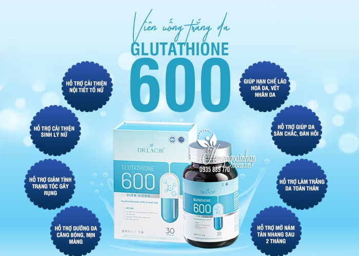 Viên uống trắng da Glutathione 600 Dr.Lacir hộp 30 viên 6
