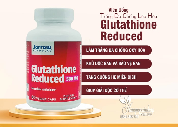 Glutathione Reduced 500mg-Làm Trắng Da, Chống Lão Hóa, Giải Độc Gan 5