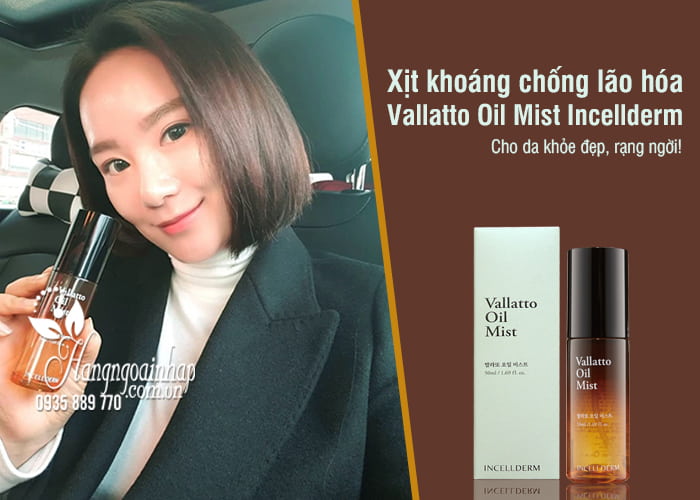 Xịt khoáng chống lão hóa Vallatto Oil Mist Incellderm Hàn Quốc 1