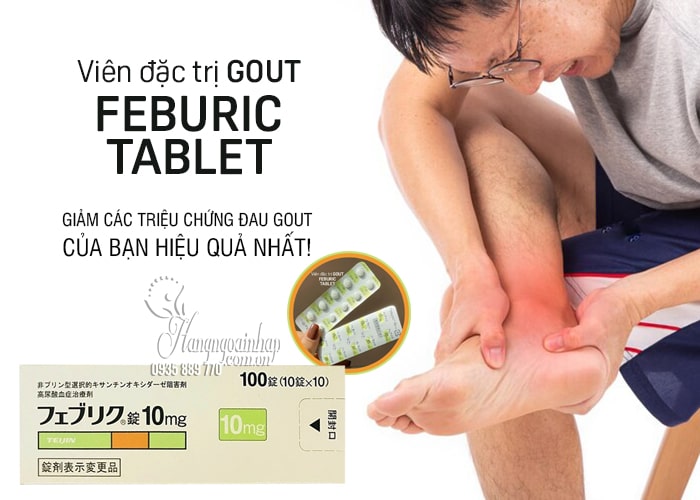 Viên đặc trị gout Feburic Tablet 10mg của Nhật Bản 10 vỉ 12