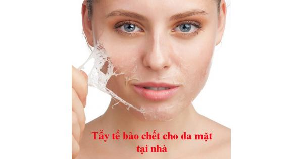 Cách tẩy tế bào chết cho da mặt tại nhà đơn giản nhất