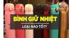 Bình giữ nhiệt loại nào tốt?