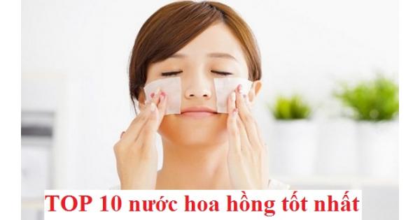 [Review] TOP 10 nước hoa hồng tốt nhất cho mọi loại da