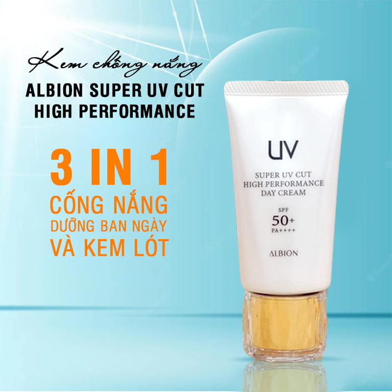 Kem chống nắng Albion Super UV Cut High Performance Day Cream