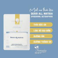 Mặt nạ thải độc Derm All Matrix Epidermal Detoxifying 