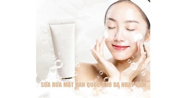 Sữa rửa mặt Hàn Quốc cho da nhạy cảm loại nào tốt?