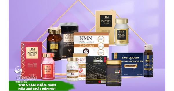 Top 6 sản phẩm NMN hiệu quả nhất hiện nay, xem ngay nhé
