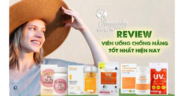 Review viên uống chống nắng tốt nhất hiện nay 