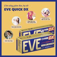 Viên uống giảm đau, hạ sốt Eve Quick DX nội địa Nhật 