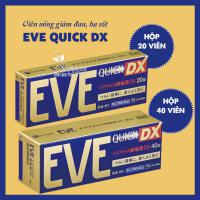 Viên uống giảm đau, hạ sốt Eve Quick DX nội địa Nhật 