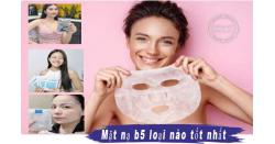 [Top 3] mặt nạ b5 loại nào tốt nhất, Người dùng yêu thích nhất