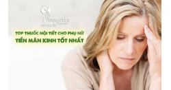 Top thuốc nội tiết cho phụ nữ tiền mãn kinh tốt nhất