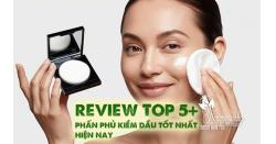 Review Top 5+ phấn phủ kiềm dầu tốt nhất hiện nay