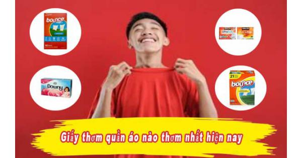 [Top 4] Giấy thơm quần áo nào thơm nhất hiện nay