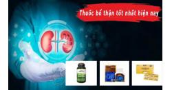 [TOP 3] Thuốc bổ thận tốt nhất hiện nay, bác sĩ khuyên dùng