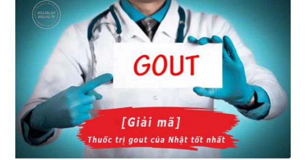 [TOP 3] Thuốc trị gout của Nhật tốt nhất hiện nay, bác sĩ khuyên dùng