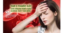 Top 5 thuốc sắt cho người thiếu máu không gây táo bón