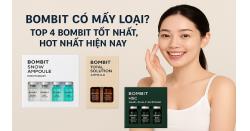 Bombit có mấy loại? Top 4 Bombit tốt nhất, Hot nhất hiện nay