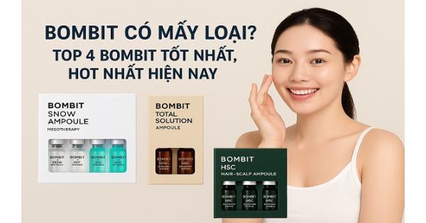 Bombit có mấy loại? Top 4 Bombit tốt nhất, Hot nhất hiện nay