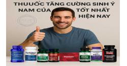 [TOP 10] Thuốc tăng cường sinh lý nam của Mỹ tốt nhất hiện nay