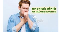 Top 5 thuốc bổ phổi tốt nhất cho người lớn bác sĩ khuyên dùng