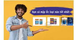 [TOP 6] Sụn cá mập Úc loại nào tốt nhất hiện nay, sự thật đằng sau