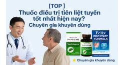 [TOP 4]Thuốc điều trị tiền liệt tuyến tốt nhất hiện nay? Chuyên gia khuyên dùng