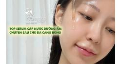 Top serum cấp nước dưỡng ẩm chuyên sâu cho da căng bóng