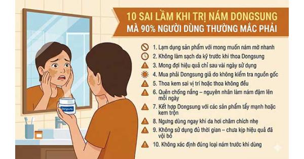 10 Sai Lầm Khi Trị Nám Dongsung mà 90% người dùng thường mắc phải