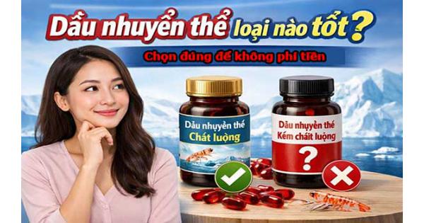 Dầu nhuyễn thể loại nào tốt? Chọn đúng để không phí tiền