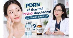 PDRN có thay thế retinol được không? Chuyên gia nói gì?