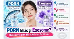 PDRN khác gì Exosome? Đừng quyết định đầu tư khi chưa đọc bài này